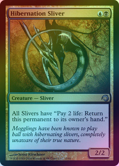 Hibernation Sliver (Foil) (H09)